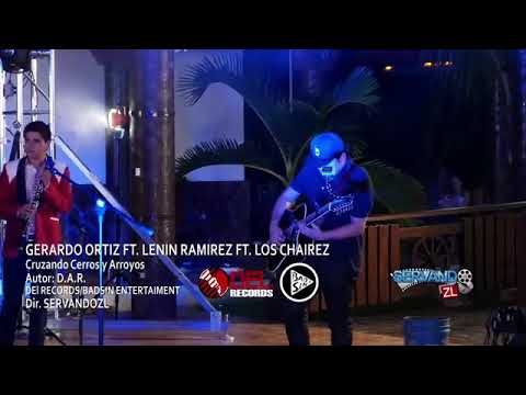 GERARDO ORTIZ FT. LENIN RAMIREZ Ft. LOS CHAIREZ