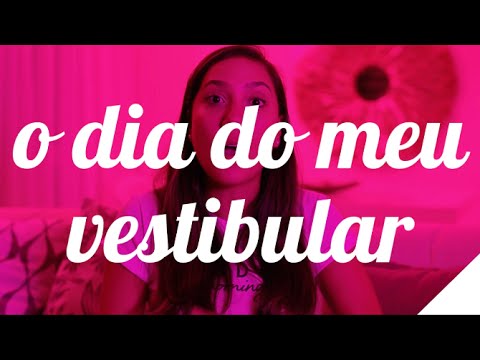 O DIA DO MEU VESTIBULAR | Camila Gaio