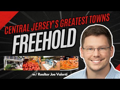 Moving to Freehold NJ, One of Central Jersey's Greatest Towns!