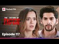 Episode 117 The Return Of Tiger Pocket FM