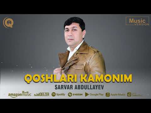 Sarvar Abdullayev - Qoshlari kamonim | Сарвар Абдуллаев - Қошлари камоним