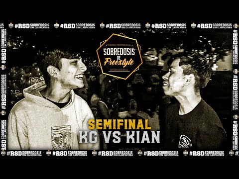 KG VS KIAN (SEMIFINAL) // FECHA #2 SOBREDOSIS DE FREESTYLE X RAPSODIA