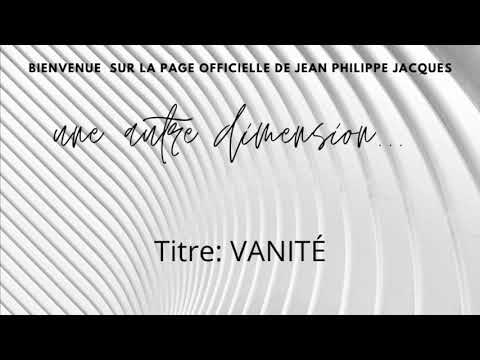 VANITÉ - Jean Philippe Jacques