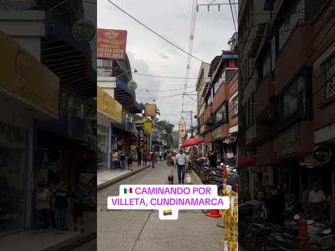 🇲🇽 CAMINANDO POR VILLETA CUNDINAMARCA