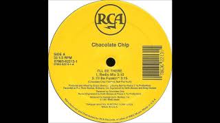 Chocolate Chip –  I'll Be There (Radio Mix) 1991