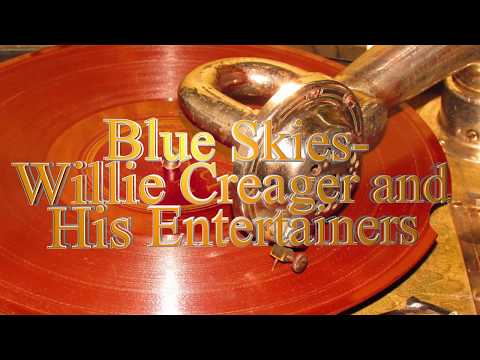 Blue Skies- Willie Creager and his Entertainers