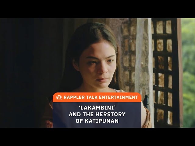 Women’s place in the revolution comes alive in ‘Lakambini: Gregoria de Jesus’ 