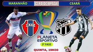 AO VIVO MARANHÃO 0x1 CEARÁ | COPA DO BRASIL 3ª FASE - 12/03/2026