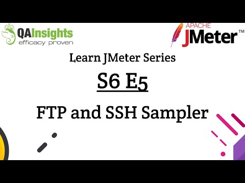 S6E5 Learn JMeter Series - FTP and SSH Sampler in JMeter