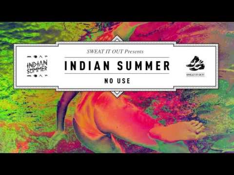 Indian Summer 'No Use'