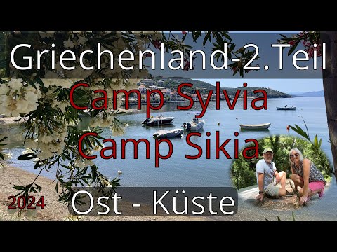 Griechenland-2.Teil Camp-Sylvia.Camp-Sikia.Ost-Küste