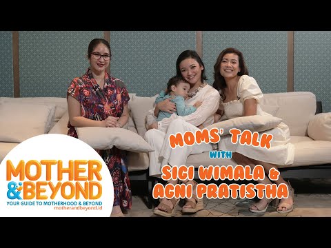 Moms' Talk with Sigi Wimala &amp; Agni Pratistha: Motherhood Brings Us Together!