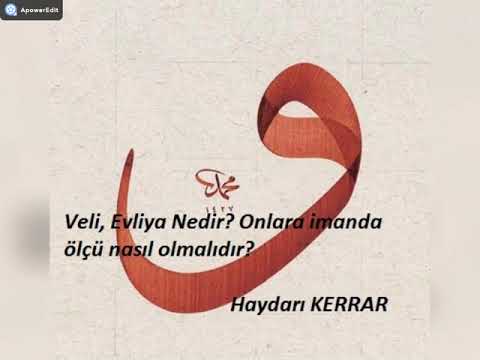 Veli, Evliya ne demek ve onlara imanda ölçüler