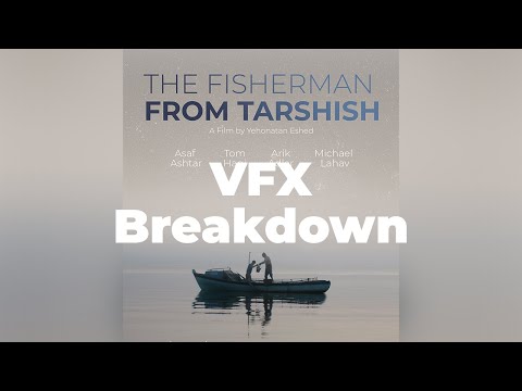 VFX Breakdown - The Fisherman from Tarshish