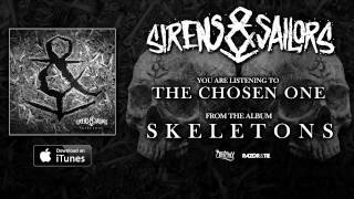 Sirens & Sailors - The Chosen One (Track Video)