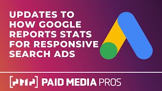 Updated Reporting for Google Ads Responsive Search Ads