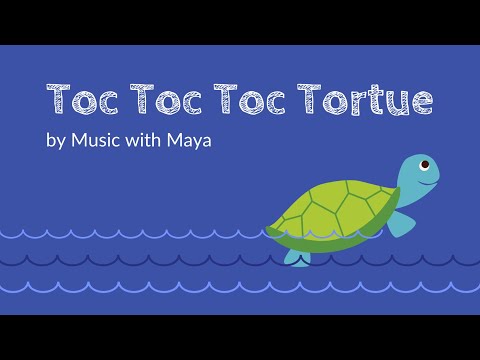 Toc Toc Toc Tortue (French & English) | Music with Maya