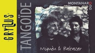 Montanaro Duo - Tangoide (Miqueu & Baltazar, részlet)