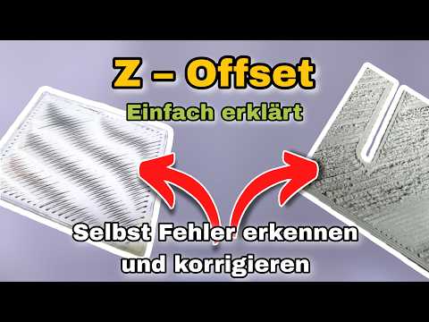 Erste Schicht beim 3D Druck richtig einstellen - Z-Offset einfach und verständlich erklärt