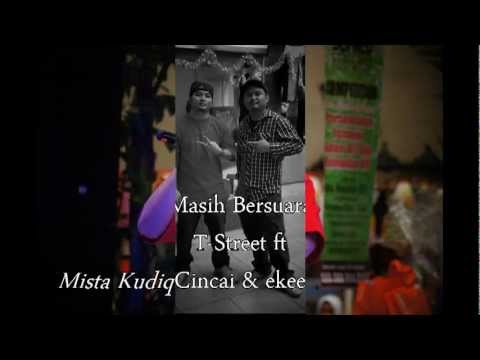 T-street - Masih Bersuara 2012