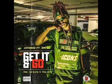 Jay Hood - Get It & Go Ft. Emtee