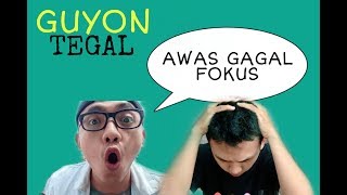 Download lagu GUYON TEGAL PART 3( NGAPAK ) GAGAL FOKUS mp3