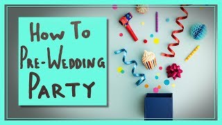 Wedding Showers and Bachelor/ette Parties Explained