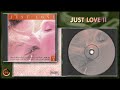Just Love II Columbia Sony Music 1998 CD Completo