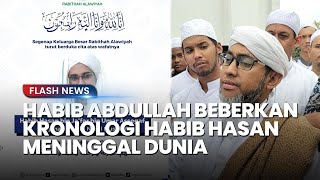 Detik-detik Habib Hasan Wafat, Adik Mengira Hanya Pingsan: Beliau Meninggal Dalam Puasa dan Wudhu