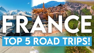 The TOP 5 Road Trips in France! YOU HAVE TO DO THEM ALL!
