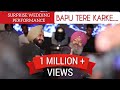 Bapu Tere Karke Surprise Wedding Performance Father And Son