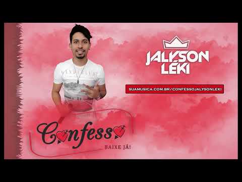 Confesso - Jalyson Léki - Só no Batidão - Lançamento 2018
