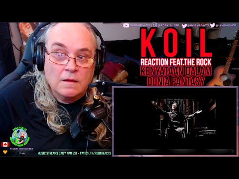 Koil Reaction feat.The Rock - Kenyataan Dalam Dunia Fantasy - First Time Hearing - Requested