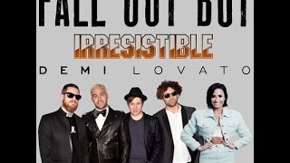 Fall Out Boy - Irresistible ft. Demi Lovato: instrumental