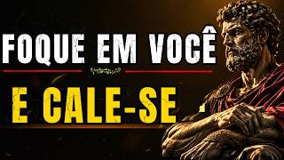 FOQUE NA SUA EVOLUÇÃO E FIQUE CALADO| FILOSOFIA ESTOICA