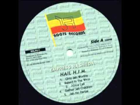 Empress Rasheda - Raised In