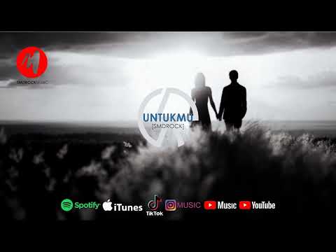 [SMDROCK] | UNTUKMU