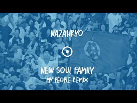 Nu Soul Family - My People - NAZAHRYO  Remix (FREE DOWNLOAD)
