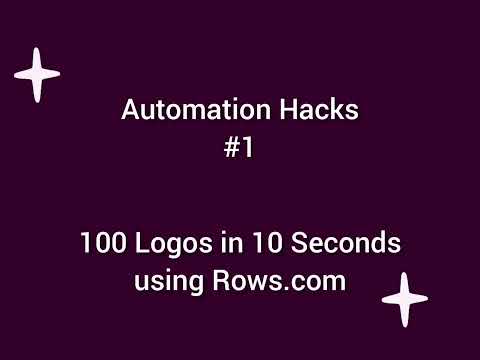 #1 Automation Hacks - 100 Logos in 10 Seconds using Rows.com