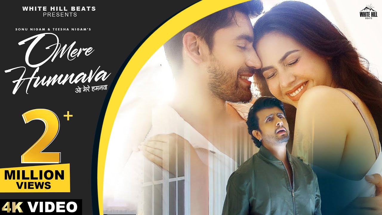 O Mere Humnava Lyrics | Sonu Nigam, Teesha Nigam