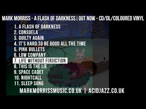 Mark Morriss 'A Flash Of Darkness' Full Album