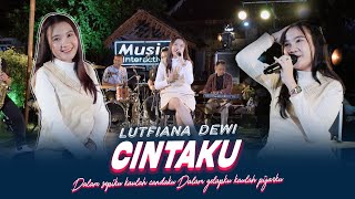 Download lagu Lutfiana Dewi - Cintaku ( Music Live) Dalam sepiku kaulah candaku mp3