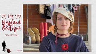 The Highland Boutique Official Trailer