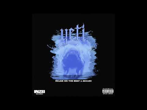 AK4:20 X ROJAS ON THE BEAT - YETI (OFFICIAL AUDIO) 🇨🇱🇵🇪