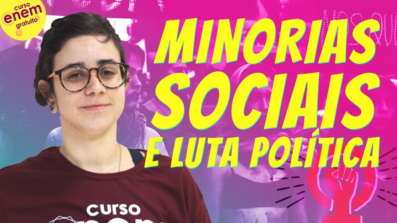 MINORIAS SOCIAIS E LUTA POLÍTICA | Resumo de Sociologia para o Enem
