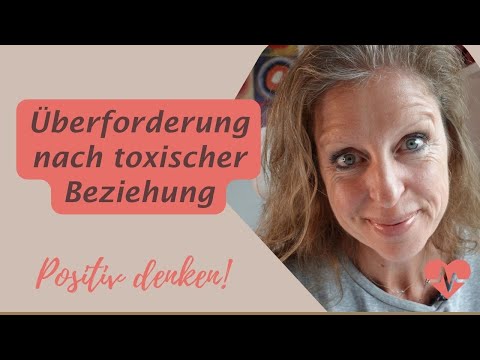 Toxische Beziehung heilen - überfordere dich nicht!