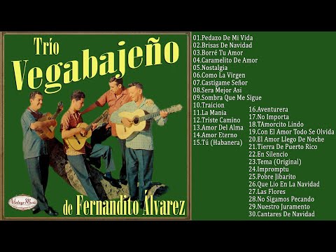 Trio Vegabajeño Exitos -Sus 30 Grandes Exitos Inmortales- Viejitas Pero Bonitas- Boleros De Oro
