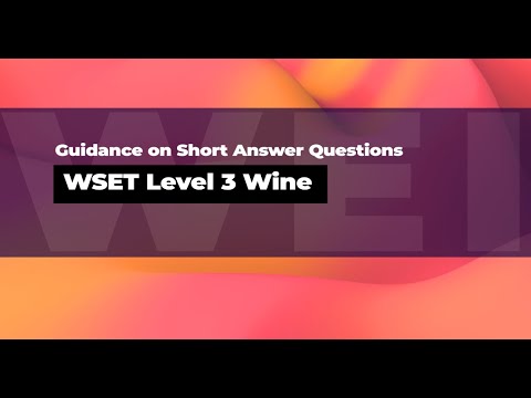 Mastering the WSET Level 3 Award in Wine Short Answer Section from the Wine Education Institute