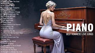 Timeless Beautiful Piano Love Songs 80s 90s -  Oldies But Goodies - Best Relaxing Instrumental Songs