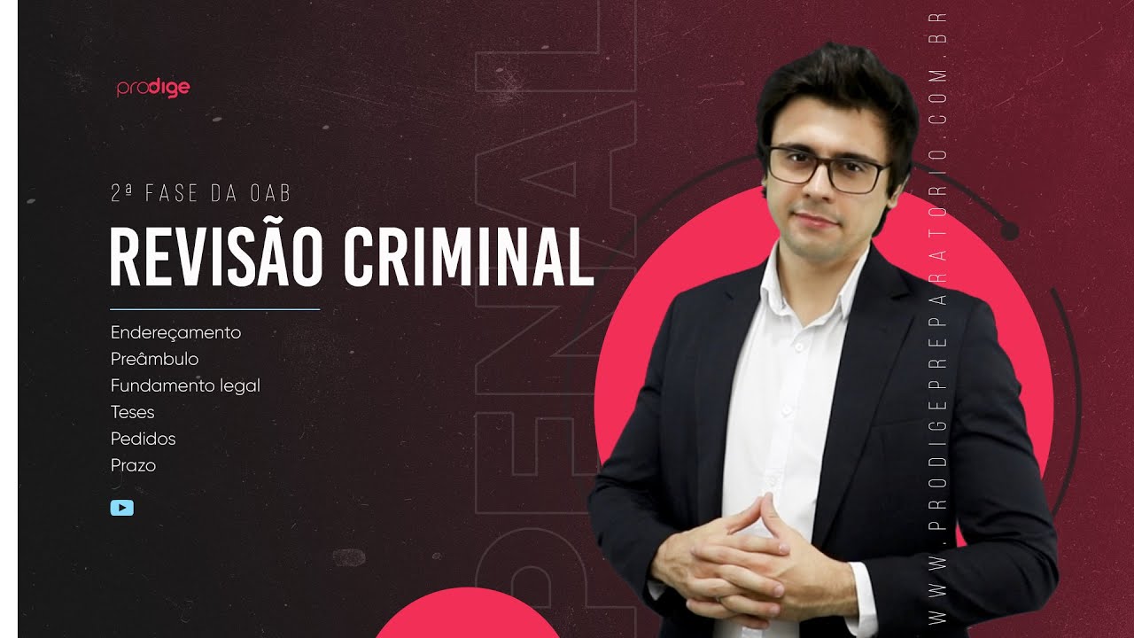Revisão criminal (2ª Fase OAB - Como redigir a peça)